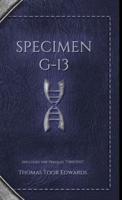 Specimen G-13: Deluxe Edition