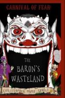 Carnival of Fear: The Baron's Wasteland