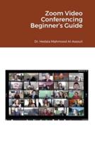 Zoom Video Conferencing Beginner's Guide