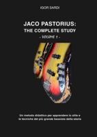 Jaco Pastorius: The complete study (Volume 1 - Ita): Metodo didattico interamente dedicato allo studio del più grande bassista della storia, Jaco Pastorius. Sarà il continuo della mia precedente raccolta con circa 60 sue trascrizioni di basso.