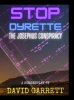 Stop Dyrette: The Josephus Conspiracy