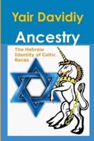 Ancestry: The Hebrew Identity of Celtic Races