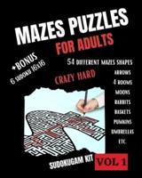 Totally Amazing Mazes Puzzles : Crazy Hard 54 Different Mazes Shapes