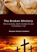The Broken Ministry