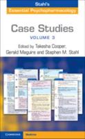 Case Studies, Stahl's Essential Psychopharmacology. Volume 3