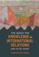 The Quest for Knowledge in International Relations