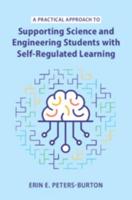 A Practical Approach to Supporting Science and Engineering Students With Self-Regulated Learning