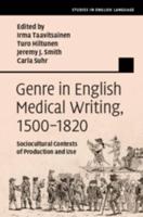 Genre in English Medical Writing, 1500-1820