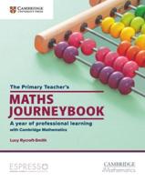 The Primary Teacher's Maths Journeybook : A Year of Professional Learning