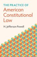 The Practice of American Constitutional Law