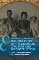 The Cambridge Companion to the Literature of the American Civil War and Reconstruction