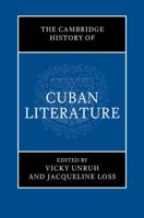 The Cambridge History of Cuban Literature