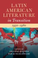Latin American Literature in Transition, 1930-1980. Volume 4