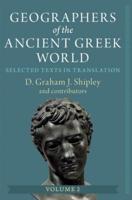 Geographers of the Ancient Greek World Volume 2