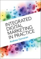Integrated Digital Marketing in Practice
