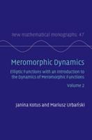 Meromorphic Dynamics. Volume 2 Elliptic Functions With an Introduction to the Dynamics of Meromorphic Functions
