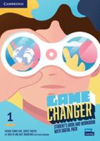 Game Changer Level 1 Student's Book and Workbook With Digital Pack