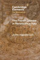 The French Disease in Renaissance Italy
