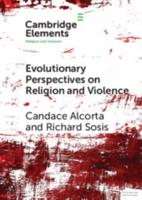 Evolutionary Perspectives on Religion and Violence