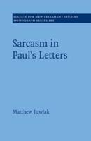 Sarcasm in Paul's Letters