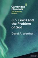 C.S. Lewis and the Problem of God