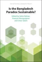 Is the Bangladesh Paradox Sustainable?