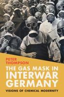 The Gas Mask in Interwar Germany