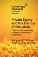Private Equity and the Demise of the Local