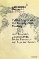 Indian Englishes in the 21st Century
