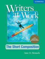 Writers at Work The Short Composition , Student's Book With Digital Pack