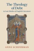 The Theology of Debt in Late Medieval English Literature