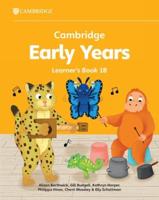 Cambridge Early Years Learner's Book 1B