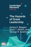 The Hazards of Great Leadership