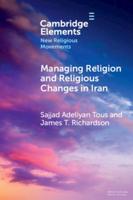 Managing Religion and Religious Changes in Iran