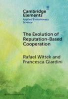 The Evolution of Reputation-Based Cooperation