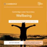 Cambridge Lower Secondary Wellbeing Digital Teacher's Resource 7-9 Access Card