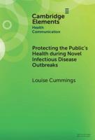 Protecting the Public's Health During Novel Infectious Disease Outbreaks