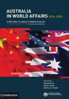 Australia in World Affairs 2016-2020: Volume 13