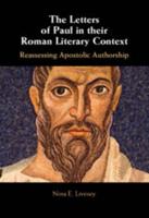 The Letters of Paul in Their Roman Literary Context