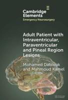 Adult Patient With Intraventricular, Paraventricular Lesions and Pineal Region Lesions