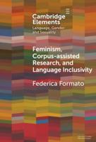 Feminism, Corpus-Assisted Research and Language Inclusivity