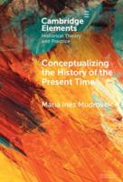 Conceptualizing the History of the Present Time