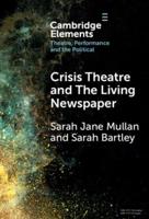 Crisis Theatre and the Living Newspaper