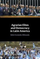 Agrarian Elites and Democracy in Latin America