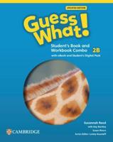 Guess What! American English Level 2B Combo Student's Book and Workbook With Student's Digital Pack Updated