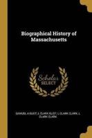 Biographical History of Massachusetts