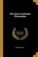 The Great Confedrate Philosopher