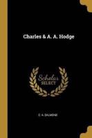 Charles & A. A. Hodge