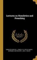 Lectures on Homiletics and Preaching