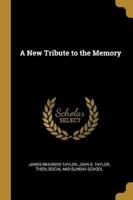 A New Tribute to the Memory